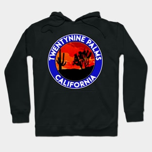 Twentynine Palms California Joshua Tree National Park 29 Hoodie